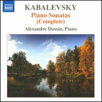 Kabalevsky: Piano Sonatas (Complete) - Alexandre Dossin (piano)