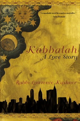 Kabbalah: A Love Story - Kushner, Lawrence, Rabbi