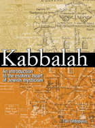 Kabbalah: An Introduction to the Heart of Jewish Mysticism - Dedopulos, Tim