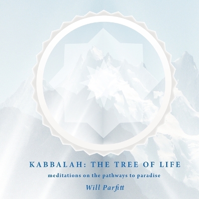 Kabbalah: The Tree of Life - Parfitt, Will
