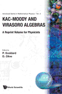 Kac-Moody and Virasoro Algebras: A Reprint Volume for Physicists