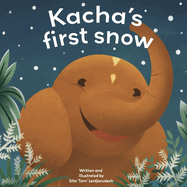 Kacha's first snow