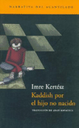 Kaddish Por el Hijo No Nacido