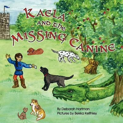 Kaela and the Missing Canine - Hartman, Deborah