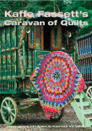 Kaffe Fassetts Caravan of Quilts