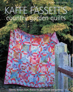 Kaffe Fassett's Country Garden Quilts - Fassett, Kaffe