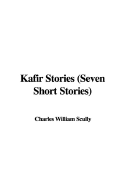 Kafir Stories (Seven Short Stories)