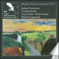 Kai Laursen plays Danish Violin Concertos, Vol. 2 - Inger Marie Thomsen (piano); Kai Laursen (violin)