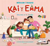 Kai Y Emma: Uno Ms En La Familia / Kai and Emma 3: A New Member of the Family
