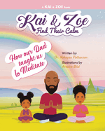 Kai & Zoe Find Their Calm: How our Dad taught us to Meditate