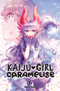 Kaiju Girl Caramelise, Vol. 6: Volume 6