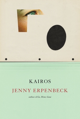 Kairos - Erpenbeck, Jenny, and Hofmann, Michael (Translated by)