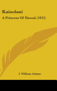 Kaiuolani: A Princess Of Hawaii (1912)