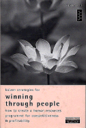 Kaizen Strategies for Winning Through People