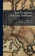 Kak Pilsudskii Pogubil Denikina