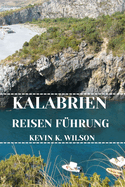 Kalabrien Reisen Fhrung