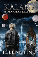 Kalani: Shadows of Destiny