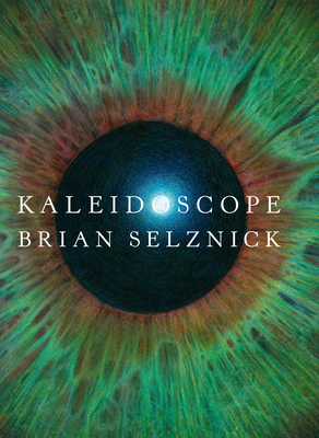 Kaleidoscope - Selznick, Brian