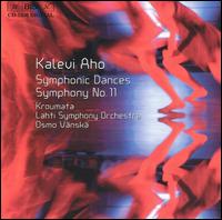 Kalevi Aho: Symphonic Dances; Symphony No. 11 - Kroumata Percussion Ensemble; Lahti Symphony Orchestra; Osmo Vnsk (conductor)