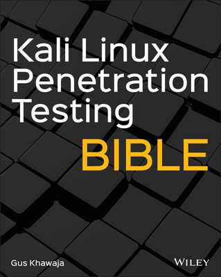 Kali Linux Penetration Testing Bible - Khawaja, Gus
