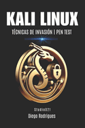 Kali Linux: T?cnicas de Invasi?n Pen Test