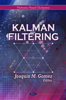Kalman Filtering - Gomez, Joaqun M (Editor)
