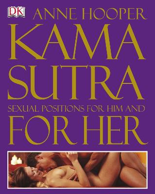 Kama Sutra Sexual Positions for Him and for Her - Hooper, Anne