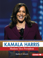 Kamala Harris: Madam Vice President