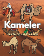Kameler: Fakta och mlarbok: Aktivitetsbok fr barn i ldrarna 2 till 16 r