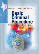 Kamisar, Lafave, Israel and King's Basic Criminal Procedure (Police Practices): Cases, Comments and Questions, 11th (American Casebook Series])