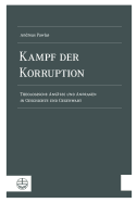 Kampf Der Korruption: Theologische Ansatze Und Anfragen in Geschichte Und Gegenwart