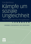 Kampfe Um Soziale Ungleichheit: Machttheoretische Perspektiven