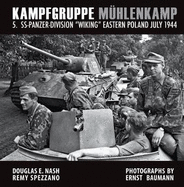 Kampfgruppe Muhlenkamp: 5. Ss-Panzer Division "Wiking", Eastern Poland, July 1944
