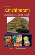 Kanchipuram: Land of legends, saints and temples