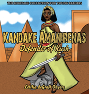 Kandake Amanirenas: Defender of Kush