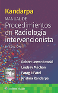 Kandarpa. Manual de Procedimientos En Radiolog?a Intervencionista