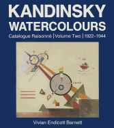 Kandinsky Watercolours: Catalogue Raisonn?, 1922-1944