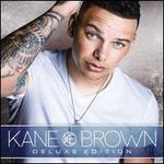 Kane Brown [Deluxe Edition]