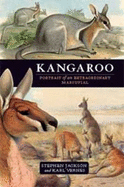 Kangaroo: A Portrait of an Extraordinary Marsupial