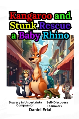 Kangaroo and Stunk Rescue a Baby Rhino - Erial, Daniel