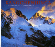 Kangchenjunga Guardian of the Eastern Himalaya