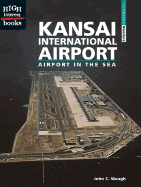 Kansai International Airport: Airport in the Sea