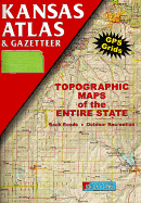 Kansas Atlas & Gazetteer: Topographic Maps of the Entire State