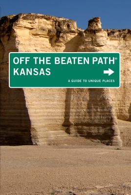 Kansas Off the Beaten Path - Delano, Patti, and Smarsh, Sarah