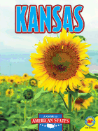 Kansas: The Sunflower State