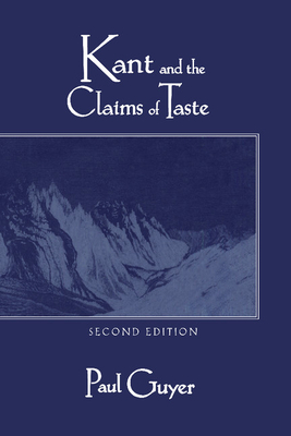 Kant and the Claims of Taste - Guyer, Paul