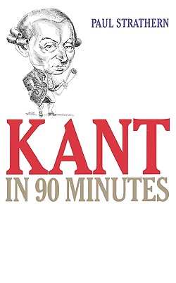 Kant in 90 Minutes - Strathern, Paul