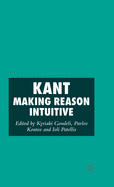 Kant: Making Reason Intuitive