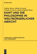 Kant Und Die Philosophie in Weltb?rgerlicher Absicht: Akten Des XI. Kant-Kongresses 2010