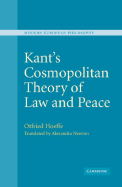 Kant's Cosmopolitan Theory of Law and Peace